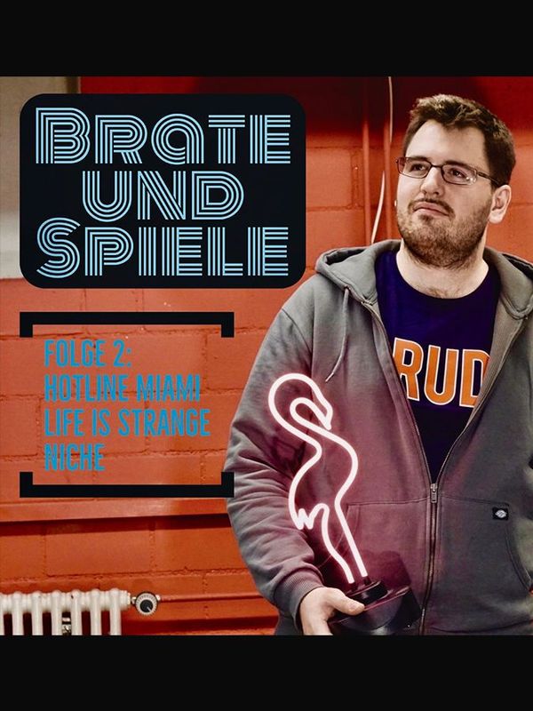 Mood image for Game-Podcast: «Brate und Spiele» – Hotline Miami, Life is Strange und Niche